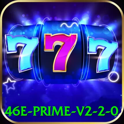 46e Prime v2.2.0 - vip