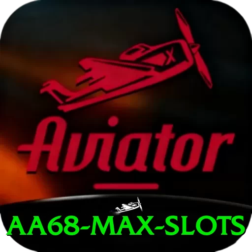 aa68 Max Slots - app
